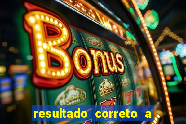 resultado correto a qualquer momento bet365